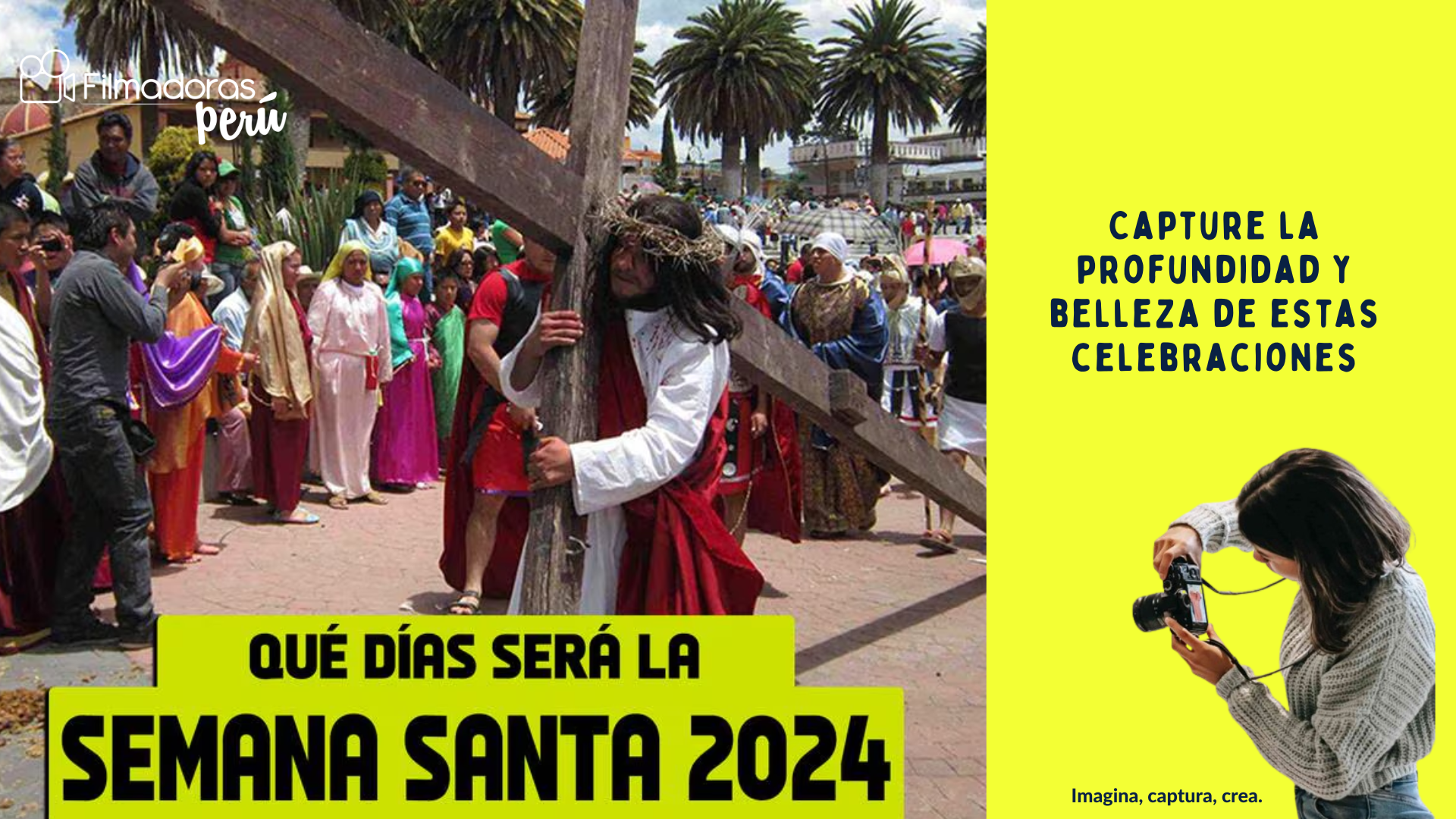 Semana Santa 2024 en Perú: Tradición, Celebración y Fotografía